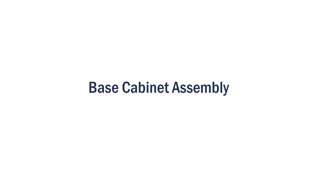 Base Cabinet Assembly